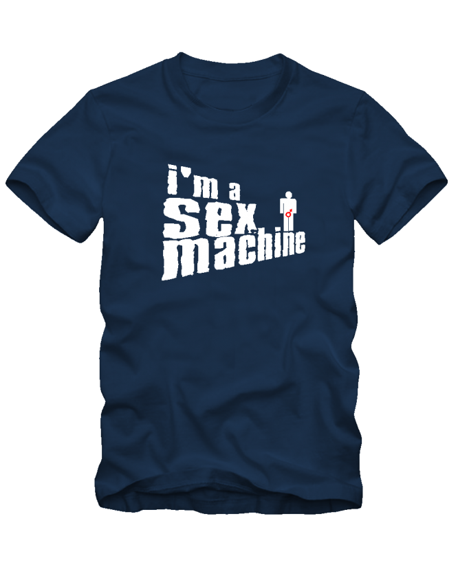 I`m sex machine I`m sex machine